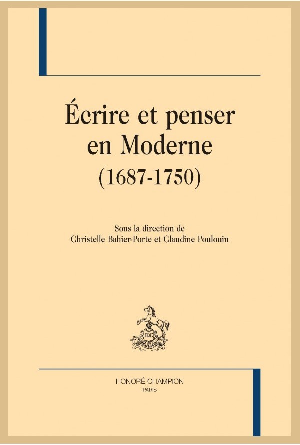 Écrire et penser en Moderne (1687-1750)