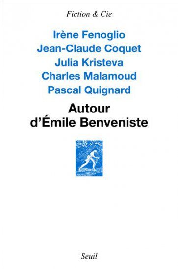 I. Fenoglio (dir.), Autour d'Émile Benveniste