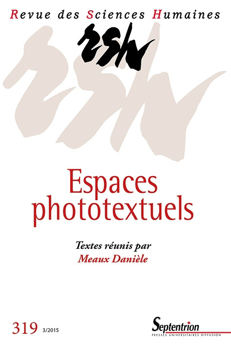 Revue des Sciences Humaines 319, juin-septembre 2015: