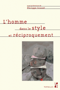 Ph. Jousset (dir.), L'homme dans le style et réciproquement 