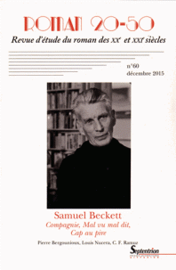 Roman 20-50, n° 60, déc. 2015 : Compagnie, Mal vu mal dit, Cap au pire de S. Beckett (F. de Chalonge, B. Clément, dir.)