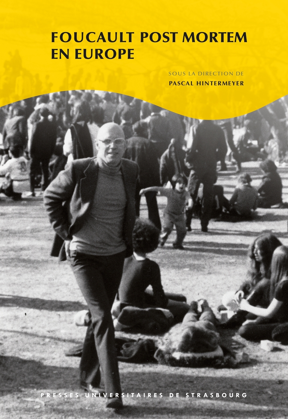 P. Hintermeyer (dir.), Foucault post mortem en Europe