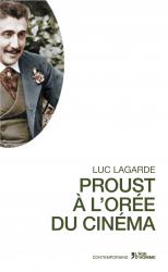 L. Lagarde, Proust à l'orée du cinéma