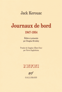 J. Kerouac, Journaux de bord. 1947-1954