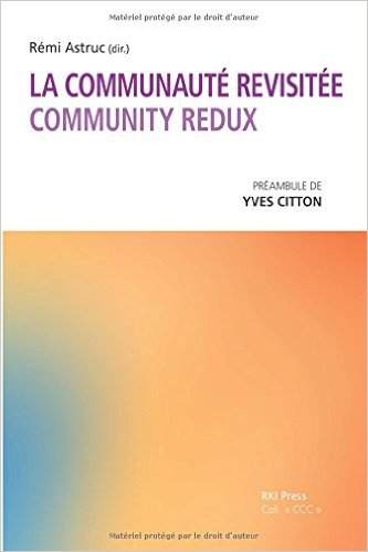 R. Astruc (dir.), La Communauté revisitée/ Community Redux,