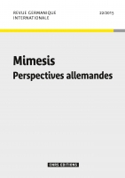 Mimesis. Perspectives allemandes (Revue germanique internationale, n° 22, 2015)