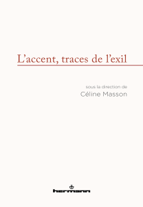 Céline Masson, L'accent, traces de l'exil