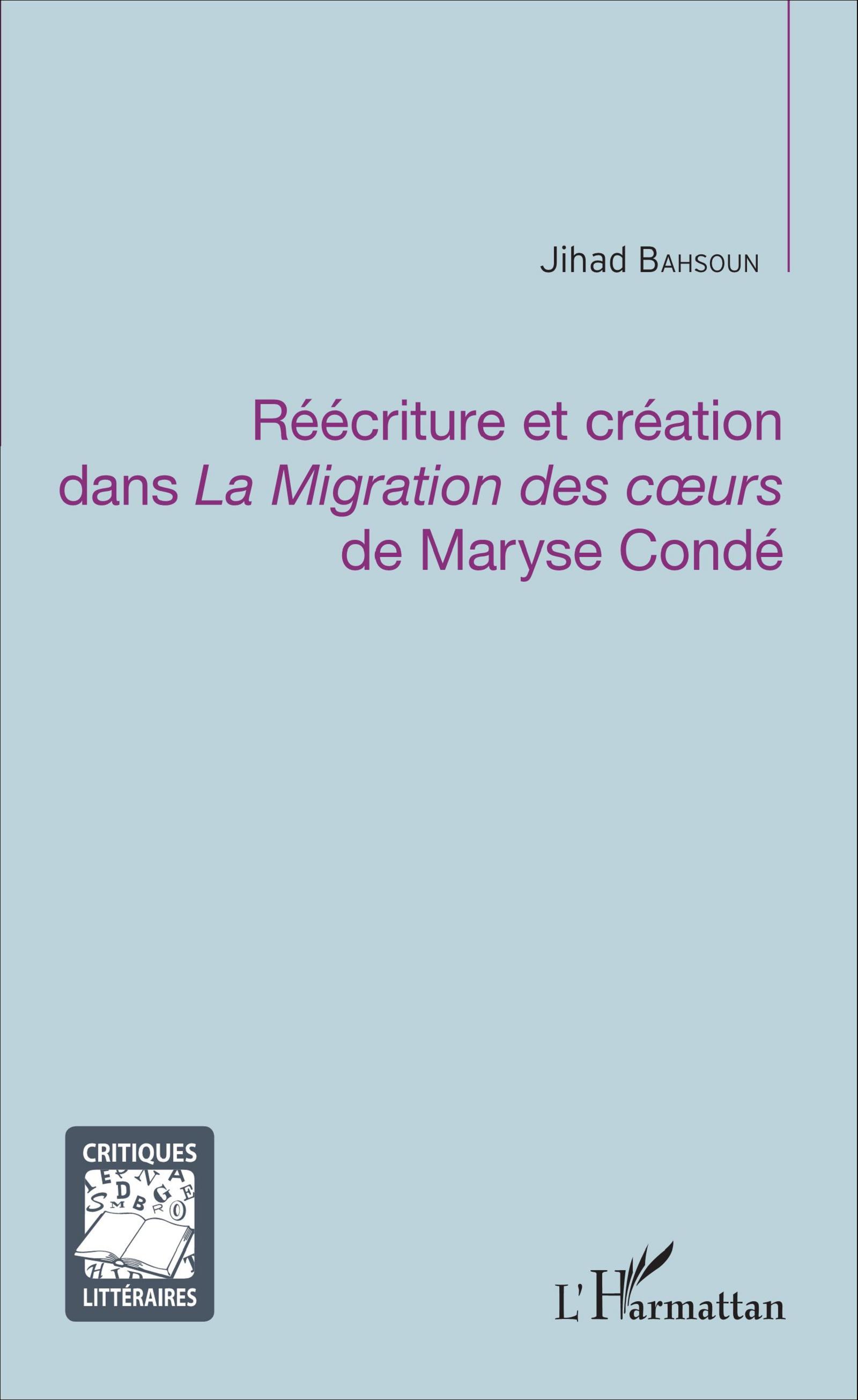 J. Bahsoun, Réécriture et création dans La Migration des cœurs de Maryse Condé