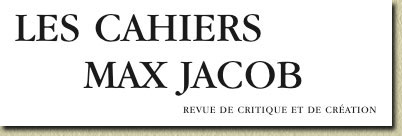 <em>Les Cahiers Max Jacob</em>
