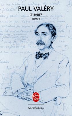 P. Valéry, Œuvres, t. 1(éd. M. Jarrety, La Pochothèque)