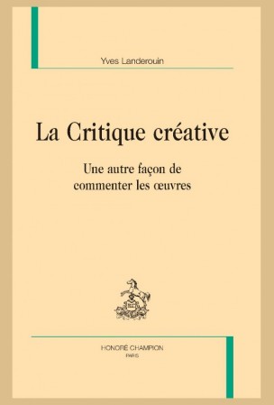 Y. Landerouin, La Critique créative. Une autre façon de commenter les œuvres