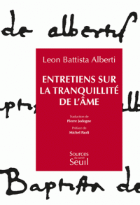 L.-B. Alberti, Entretiens sur la tranquillité de l'âme