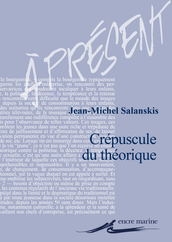 J.-M. Salanskis, Crépuscule du théorique?