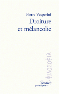 P. Vesperini, Droiture et mélancolie. Sur les écrits de Marc Aurèle