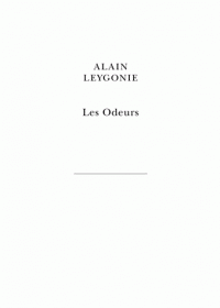 A. Leygonie, Les odeurs