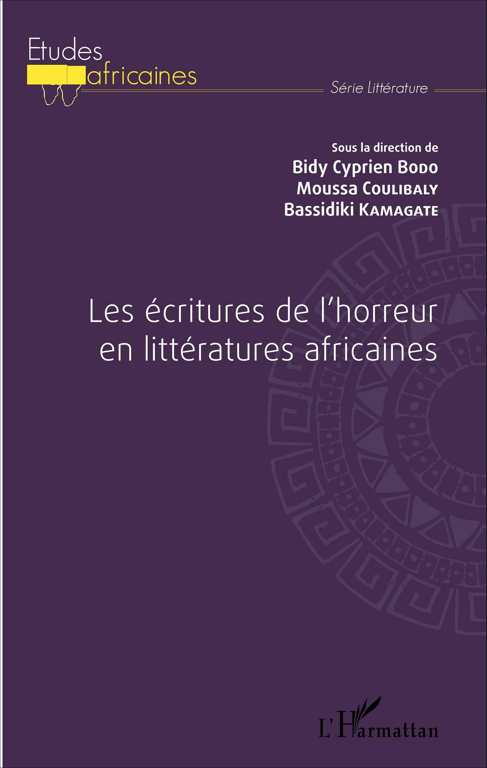 B. C. Bodo, M. Coulibaly et B. Kamagaté (dir.), Les Ecritures de l'horreur dans la littérature africaine
