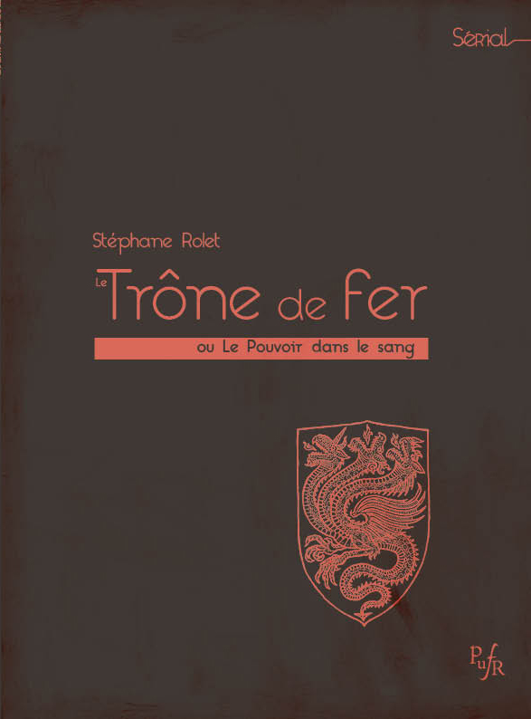 Game of Thrones. Entre histoire et fiction, avec S. Rolet et (Lausanne)