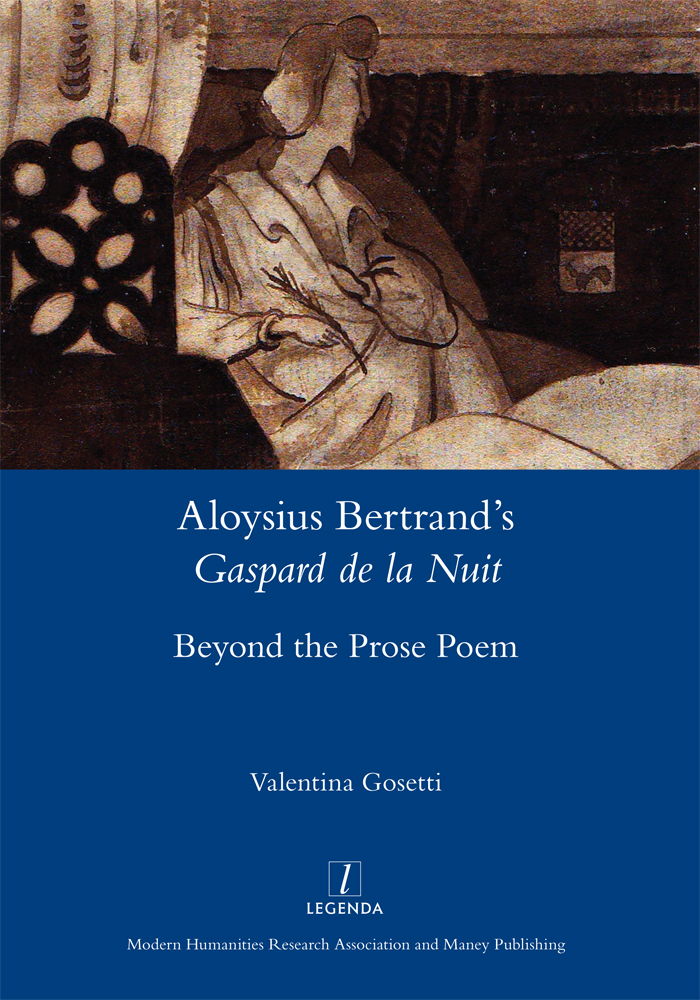 V. Gosetti, Aloysius Bertrand's Gaspard de la Nuit: Beyond the Prose Poem