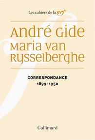 André Gide, Maria Van Rysselberghe. Correspondance (1899-1950)