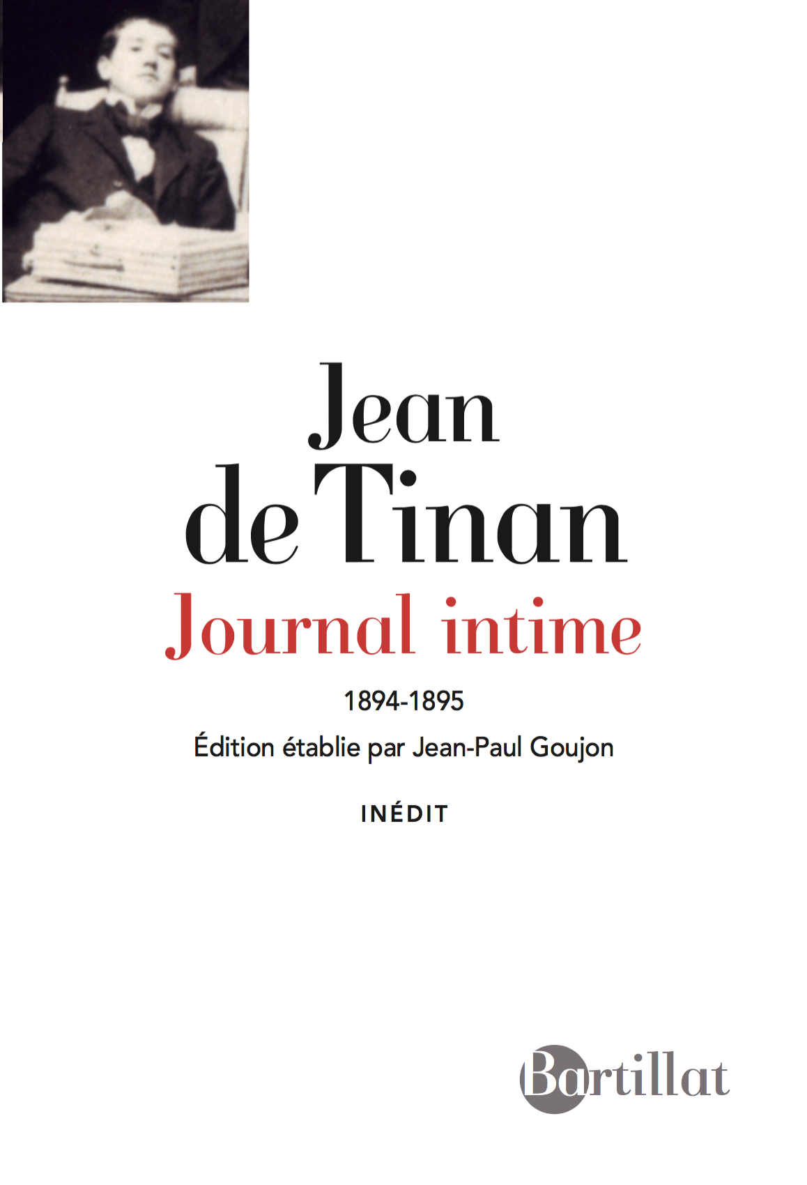 Jean de Tinan, Journal intime (J.-P. Goujon, éd.)