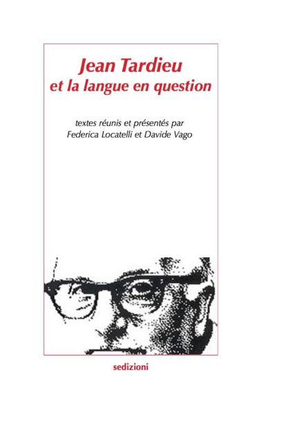 F. Locatelli, D. Vago (dir.), Jean Tardieu et la langue en question
