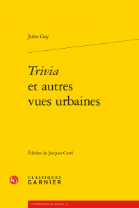 John Gay, Trivia et autres vues urbaines
