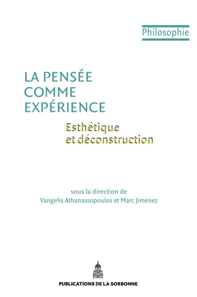 Va. Athanassopoulos et M. Jimenez, La Pensée comme expérience. Esthétique et déconstruction