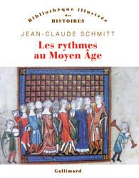 J. -C. Schmitt, Les Rythmes au Moyen Âge