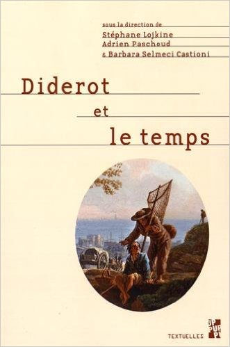 S. Lojkine, A. Paschoud, B. Semelci Castioni (dir.), Diderot et le temps
