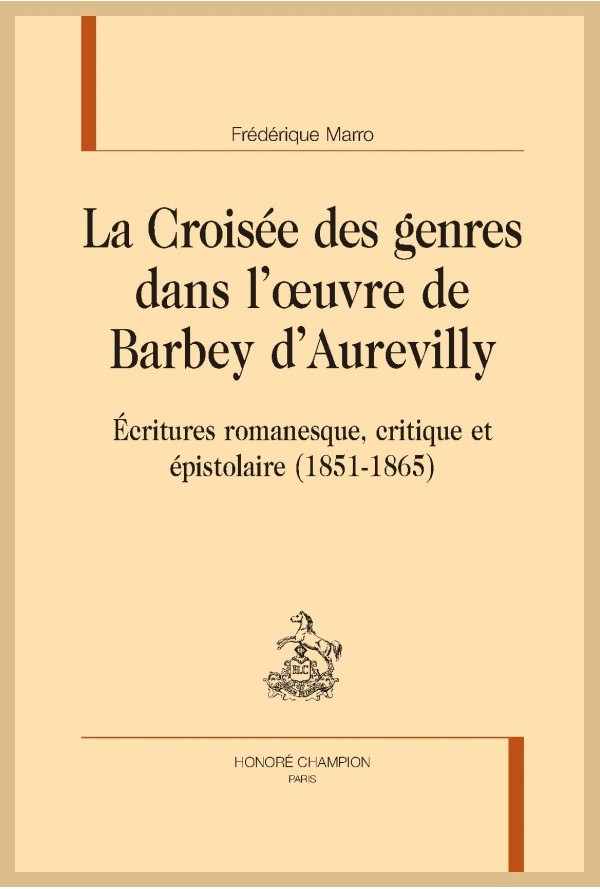 F. Marro, La Croisée des genres dans l’œuvre de Barbey d’Aurevilly