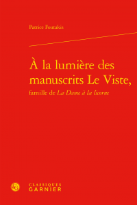 P. Foutakis, À la lumière des manuscrits Le Viste, famille de La Dame à la licorne