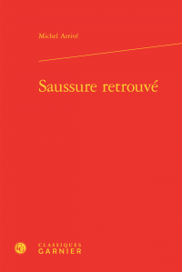 M. Arrivé, Saussure retrouvé