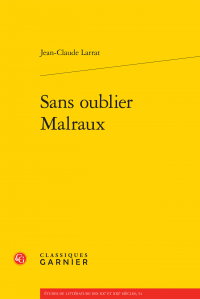 J.-C. Larrat, Sans oublier Malraux