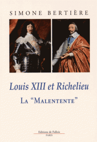 S. Bertière, Louis XIII et Richelieu.La 