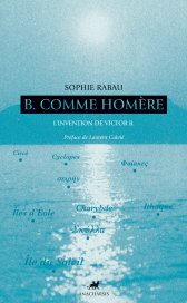 S. Rabau, B. comme Homère