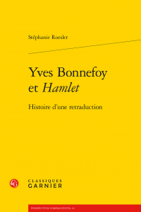 S. Roesler, Yves Bonnefoy et Hamlet - Histoire d'une retraduction