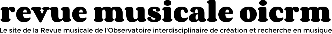 <em>Revue musicale OICRM</em>, 3/2 :