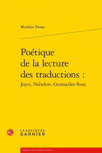 M Dosse, Poétique de la lecture des traductions : Joyce, Nabokov, Guimarães Rosa