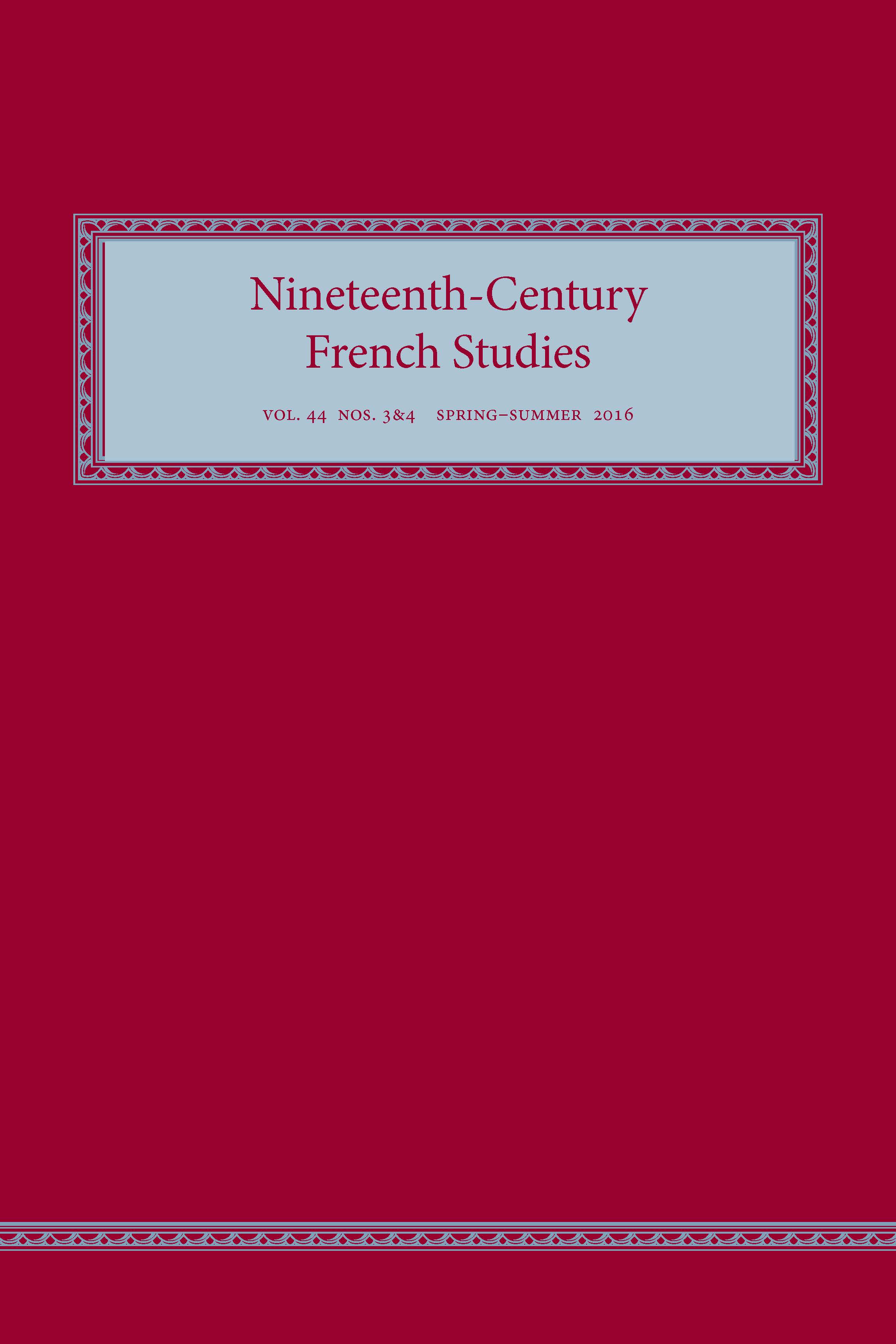 Nineteenth-Century French Studies 44.3–4 (Spring–Summer 2016)