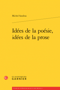 M. Sandras, Idées de la poésie, idées de la prose