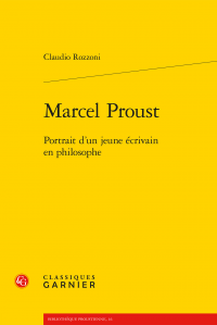 C. Rozzoni, Marcel Proust. Portrait d'un jeune écrivain en philosophe