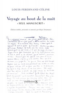 L.-F. Céline, Voyage au bout de la nuit. « Seul manuscrit »