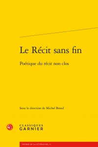 M. Braud (dir.), Le Récit sans fin - Poétique du récit non clos