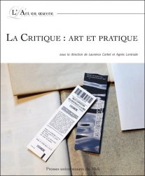 L. Corbel, A. Lontrade (dir.), La Critique : art et pratique