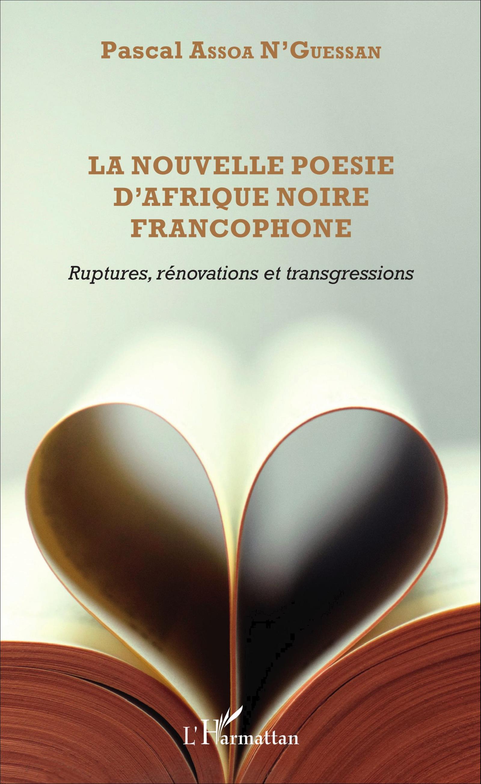 P. N'Guessan Assoa, La Nouvelle Poésie d'Afrique noire francophone