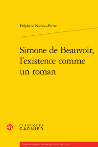 D. Nicolas-Pierre, Simone de Beauvoir, l'existence comme un roman