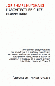 J.-K. Huysmans, L'Architecture cuite et autres essais