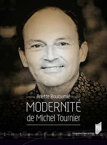 A. Bouloumié (dir.), Modernité de Michel Tournier