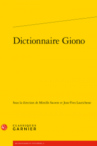 M. Sacotte et J.-Y. Laurichesse (dir.), Dictionnaire Giono