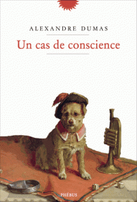 A. Dumas, Un cas de conscience